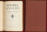 Andre Maurois, &quot;Istoria Angliei&quot; Volumul 1 si 2 , 1970