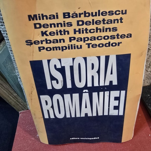 Istoria Romaniei - Mihai Barbulescu si altii