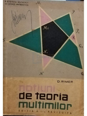 D. Rimer - Notiuni de teoria multimilor (Editia: 1968) foto