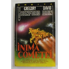 INIMA COMETEI de GREGORY BENFORD si DAVID BRIN , ANII &#039; 90
