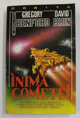 INIMA COMETEI de GREGORY BENFORD si DAVID BRIN , ANII &amp;#039; 90 foto