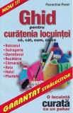Ghid pentru curatenia locuintei - Florentina Pavel