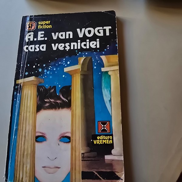Casa Vesniciei - A. E. van Vogt