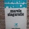 Marin Preda - Marele singuratic (Editia: 1976)