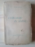 Pr. Gh. Butnariu - Cobor&icirc;ri &icirc;n ad&acirc;nc... (1943) (Cobor&acirc;ri...) (puțin uzată, vezi descriere)