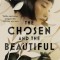 The Chosen and the Beautiful