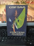 Iosif Sava, Prietenii muzicii, editura Albatros, București 1986, 213