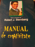 MANUAL DE CREATIVITATE - ROBERT J. STERNBERG, POLIROM, 2005,291 PAG