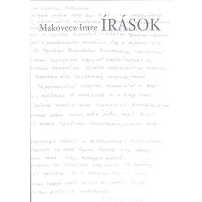 &amp;Iacute;r&amp;aacute;sok - 1989-2009 - Makovecz Imre foto