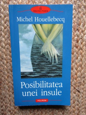 Michel Houellebecq &amp;ndash; Posibilitatea unei insule foto