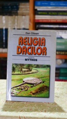 Religia dacilor - Dan Oltean foto