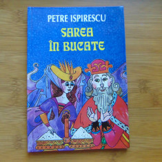 Petre Ispirescu -Sarea in Bucate Editura Semne anul 2008