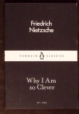 WHY I AM SO CLEVER-FRIEDRICH NIETZSCHE-335450