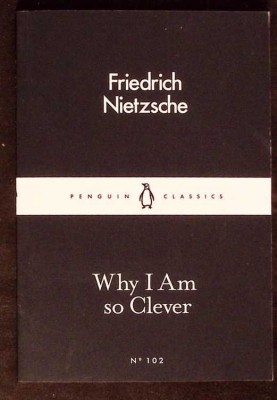 WHY I AM SO CLEVER-FRIEDRICH NIETZSCHE-335450 foto