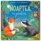 Noaptea in padure - Henrike Lippa, Katharina Staar