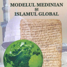 Modelul medinian si islamul global | Christian Tamas