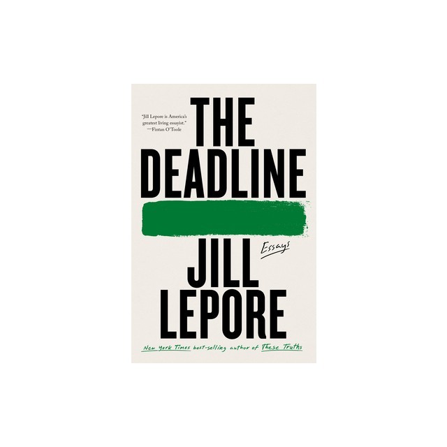 The Deadline: Essays