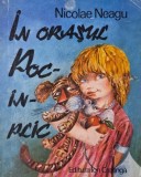 In orasul Poc-in-plic - Nicolae Neagu - Carte