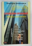 COMUNICAREA INTERUMANA , PRINCIPII si REGULI PRACTICE de GHEORGHE ARADAVOAICE , ANII '2000
