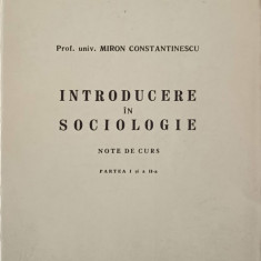 INTRODUCERE IN SOCIOLOGIE NOTE DE CURS PARTEA I SI A II-A-MIRON CONSTANTINESCU