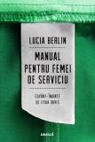 Cumpara ieftin Manual pentru femei de serviciu, Lucia Berlin