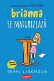 Brianna se maturizeaza - Grupul Art