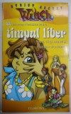 100 DE TRUCURI PENTRU TIMPUL LIBER , SERIA &#039;&#039; WITCH &#039;&#039; , 2007