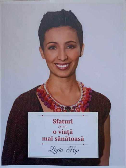 SFATURI PENTRU O VIATA MAI SANATOASA-LIGIA POP-237196