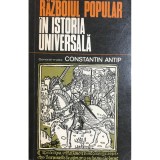 Constantin Antip - Razboiul popular in istoria universala (Editia: 1976)