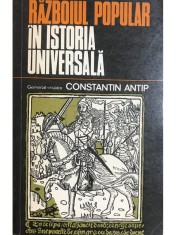 Constantin Antip - Razboiul popular in istoria universala (Editia: 1976) foto
