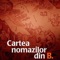 Cartea nomazilor din B. - Hardcover - Val Butnaru - RAO