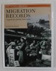 MIGRATION RECORDS , A GUIDE FOR FAMILY HISTORIANS by ROGER KERSHAW , 2009 , PREZINTA HALOURI DE APA