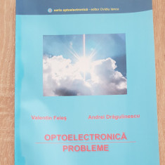 Optoelectronică. Probleme - Valentin Feieș, Andrei Drăgulinescu