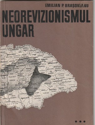 EMILIAN P. BRASOVEANU - NEOREVIZIONISMUL UNGAR foto