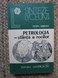 Teofil Gridan - Petrologia - stiinta a rocilor (Editia: 1983)