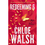 Redeeming 6 (The Boys of Tommen Series, Book 4) - Chloe Walsh