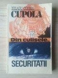 Neagu Cosma - Cupola - Securitatea văzută din interior