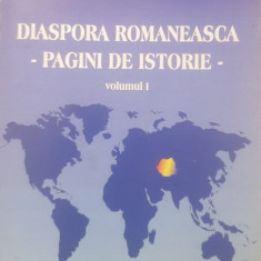 Gheorghe Zbuchea, Cezar Dobre - Diaspora romaneasca - pagini de istorie - (volumul I)