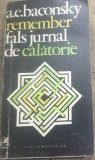 CRT1HU Carte A.E. Baconsky - Remember. Fals jurnal de calatorie Vol. 1 (1977) / False Travel Journal