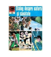 George M. Gheorghe - Dialog despre natura si sanatate - 119158