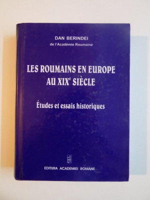D.BERINDEI - LES ROUMAINS EN EUROPE AU XIX SIECLE foto