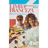 Maria Dumitrescu-Brates - Limba franceza. Manual de perfectionare (Editia: 1994)