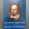 DOI VERI DE STIRPE ALEASA - EDITIE BILINGVA - WILLIAM SHAKESPEARE, JOHN FLETCHER