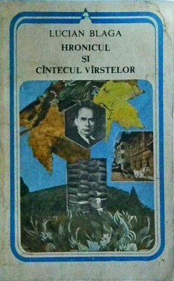 Lucian Blaga - Hronicul si cantecul varstelor foto