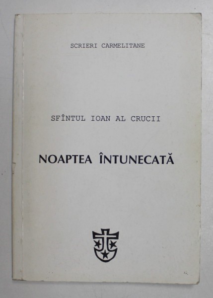 NOAPTEA INTUNECATA 1992-SFANTUL IOAN AL CRUCII
