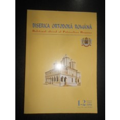Biserica Ortodoxa Romana. Buletinul oficial. Anul VII (134) 1-2 Ianuarie-August