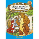 Ursul pacalit de vulpe - Sa citim cu litere de tipar