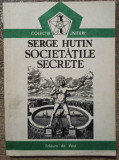 Societatile secrete - Serge Hutin