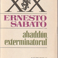 ERNESTO SABATO - ABADDON EXTERMINATORUL ( RS XX )