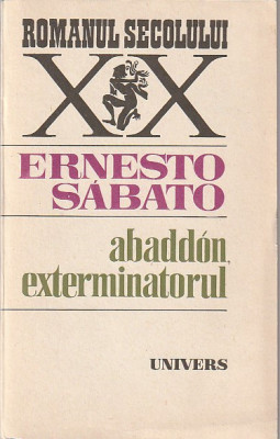 ERNESTO SABATO - ABADDON EXTERMINATORUL ( RS XX ) foto